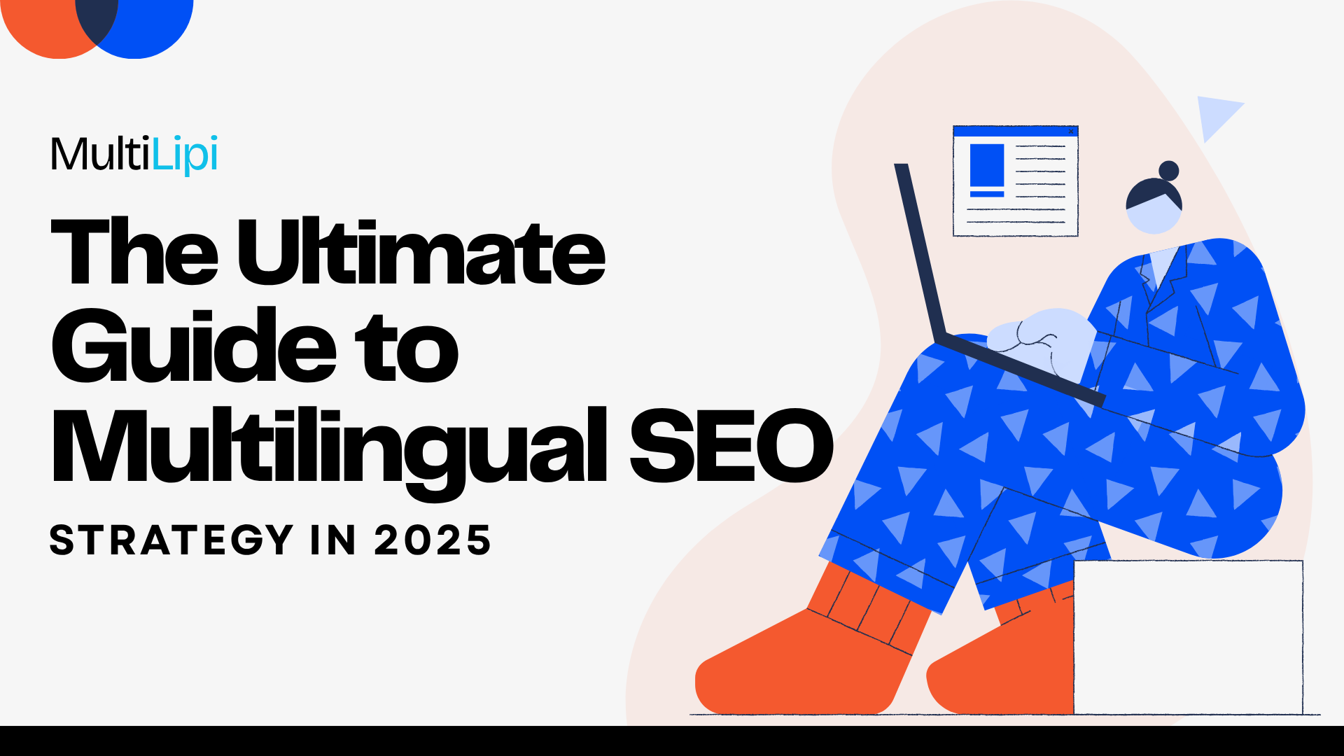 The Ultimate Guide to Multilingual SEO Strategy in 2025 by MultiLipi, apresentando uma ilustração moderna de marketing digital.