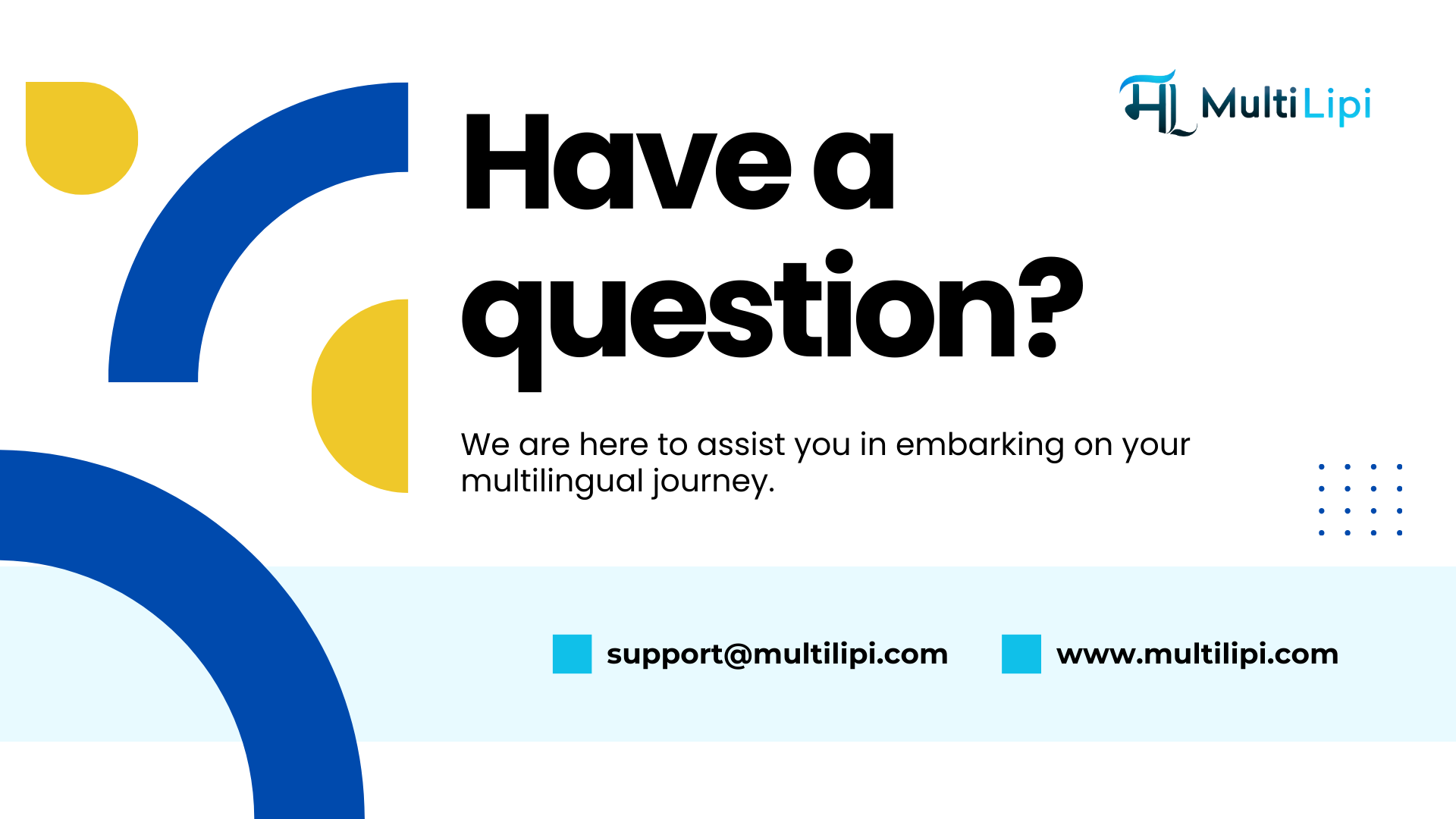 'Have a question?' call to action for Multi Lipi's multilingual journey support, offering expert global keyword research and SEO services.